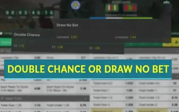 Chia sẻ kinh nghiệm cá cược kèo Draw No Bet chuẩn từ cao thủ 